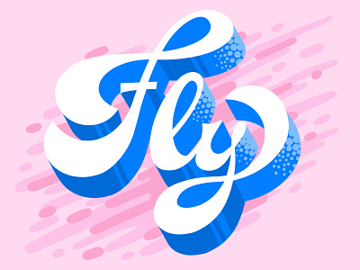 Fly custom type hand lettering lettering script typogaphy
