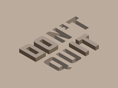 Don't quit flat geometric illustration typo typography vector