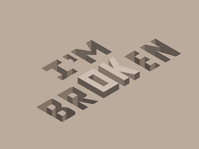 I'm broken design flat geometric illustration letter symbol typo typography vector