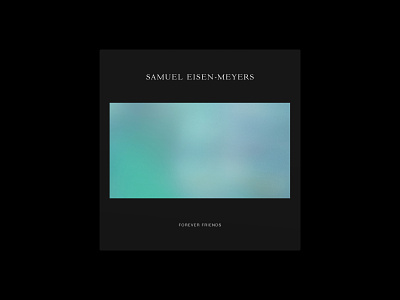 Single Artwork for Samuel Eisen Meyers album cover album cover design layout music typography
