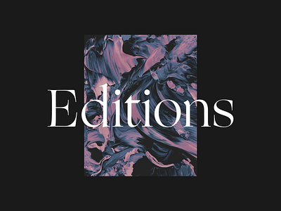 Editions — Jordan Sowers