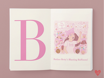 Alphabet Empowerment - B is for alphabet bookdesign booklayout empowerment feminist futureisfemale humanrights illustration indesign lgbqt mindyourownuterus mockups pagelayout pink pinkhats procreate transrights typography womensmarch womensright