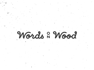 Words on Wood | Logotype branding hand lettering logotype vintage wood words