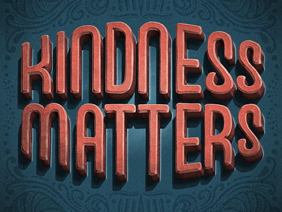 Kindness Matters 3d 3d artist design digital paint goodtype goodtypetuesday hand lettering kindness lettering artist lettering challenge paint positivity procreate procreate app procreate art procreate brushes procreateapp texture texture brushes