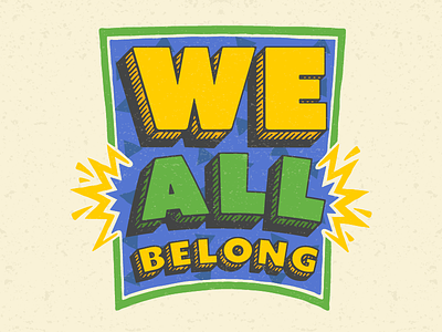 We All Belong diversity inclusion retro typographic