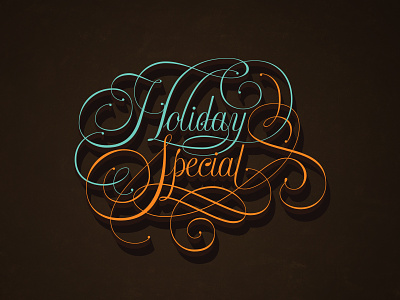 Holiday Special copperplate flourishes handlettering lettering script