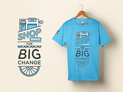 Shop Small for Big Change apparel charity design illustration local shop t shirt typography