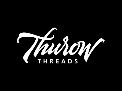 Thurow Threads Logo Lettering brand brushlettering brushpen brushtype clothing handlettering handmade lettering logo logotype script type