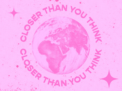 Closer Than You Think