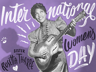 International Women's Day iwd2017 lettering music rosettatharpe