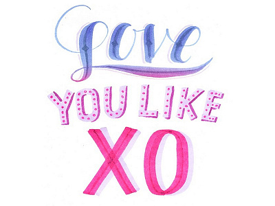 Love you like XO beyonce brushpen calligraphy script typography