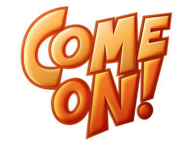 Come On! comeon cooking illustration lettering masterchef typo typography vector