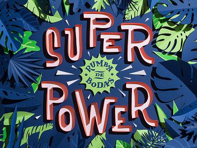 Superpower by Rumba De Bodas branding cover artwork handmade illustration lettering music music album typo typography