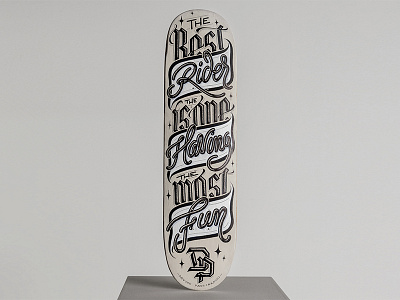 The best rider is the one having the most fun design handmade illustration lettering skateboard type typo typography