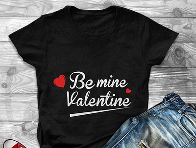 Valentine T-shirt custom t shirt custom t shirt design design illustrator t shirt t shirt design t shirts tee typography valentine