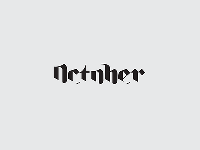 October black cursordesign custom font gothic graphicdesign typography vector