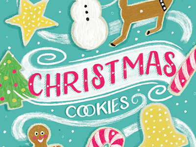 Christmas Cookies christmas cookies hand lettering illustration lettering