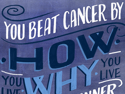 You Live cancer hand lettering lettering quote stuart scott