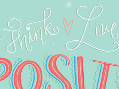 Positive fonts hand lettering lettering positive quote type typography