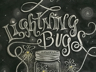Lightning Bugs chalk chalk art chalk lettering firefly i remember whensday illustration lettering lightning bugs