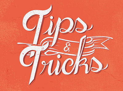 Tips and Tricks illustration type typogaphy vector vintage
