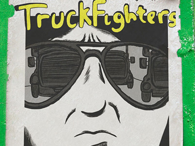 Truckfighters Poster gig poster poster screenprint sketch truckfighters trucks