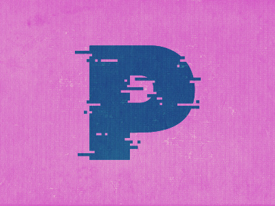 P is for Pixels funsies pixel pixel pusher type yeah