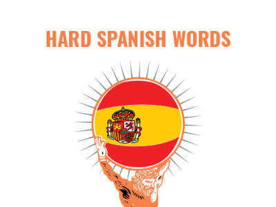 Hard Spanish Words hard spanish translation spanish translation