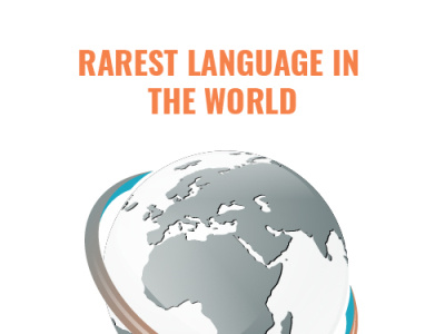 Rarest Language in the World rarest language rarest language in the world