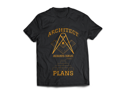 Architect Always Have Plans - Typography T Shirt design