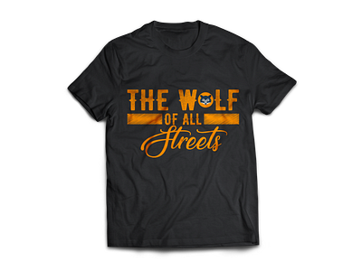 The Wolf of all Streets Typography T Shirt design