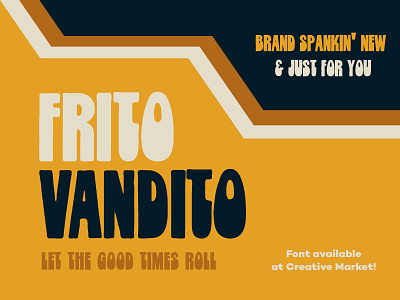 Frito Vandito: A Throwback Font (Available on Creative Market) 1970s 70s font hippie psychadelic retro vintage typeface