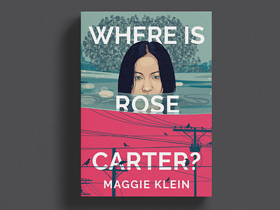 Where is Rose Carter - Book cover design and illustration climate change drawgning flood girl jd paulsen missing oceans rising tragedy