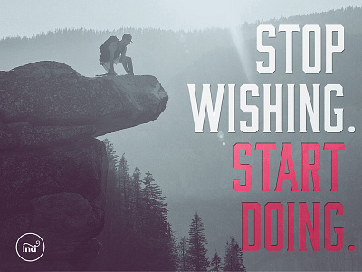 Stop wishing. Start doing. brand identity branding design design studio identidade visual logo