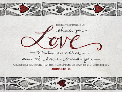 John 15:12 Verse of the Day bible hearts john 15:12 love sketch typography verse