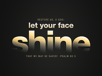 Psalm 80:3 bible glow gold psalm shine