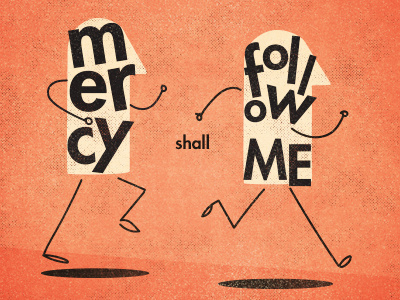 Mercy shall follow me bible cartoon follow me illustration mercy midcentury psalm running verse walking