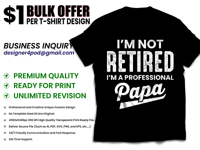 I'M NOT RETIRED, I'M A PROFESSIONAL PAPA T-SHIRT DESIGN custom t shirt design custom t shirts diyfathers day shirt ideas father day tshirt father tshirt design fathers day 2021 fathers day gifts fathers day inspirational fathers day quotes fathers day shirts near me fathers day shirts toddler fathers funny quotes merch by amazon shirts print on demand tshirt tshirtdesign typography tshirt design