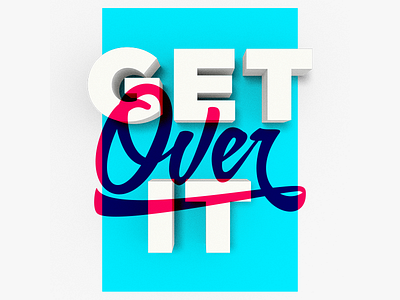 Get Over It