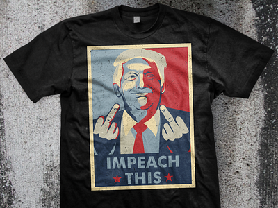 Impeach This art design graphic graphic design hope illustration obama t shirt trump vector