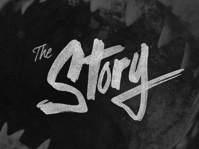 The Story hand lettering jaws script shark teeth the story typography