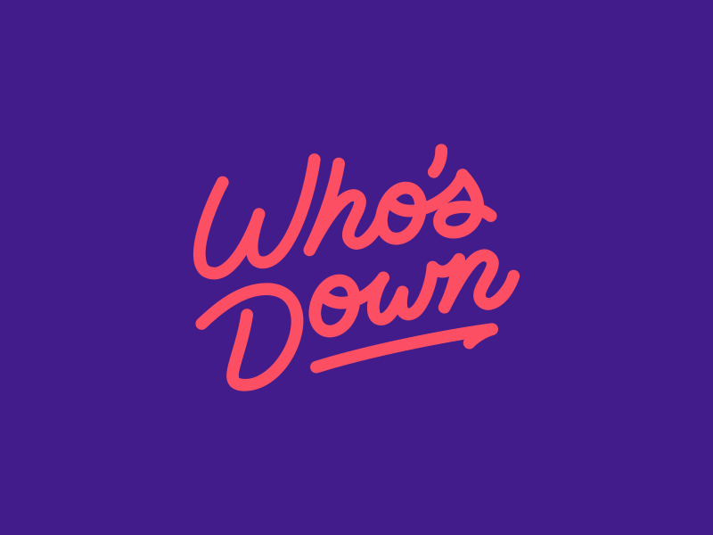 Who's Down? branding identity lettering logo script upperquad