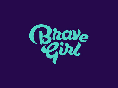 Brave Girl Lettering apparel branding brave brush custom girl hand lettering logo script
