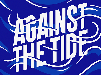 Against the tide 🌊 custom letters design letter lettering type typedesign typography