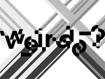 weirdo custom lettering custom letters custom type design font graphic letter type typedesign typography