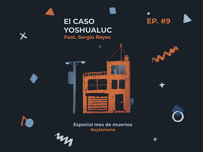 Ep 9 El caso Yoshualuc