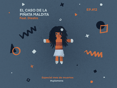 Ep 12 El caso de la piñata maldita cover cover art cover design design ghost illustration piñata podcast podcasting procreate scary