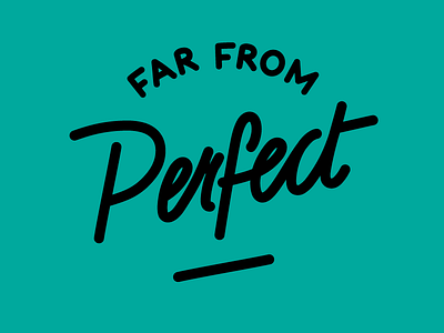 Far From Perfect calligraphy font handlettering type typography