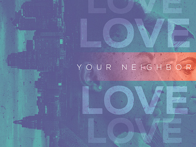 Love Your Neighbor christian city commandment design for the one god graphic design love neighbor scripture type