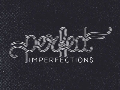 Perfect imperfections graphicdesign illustrator lettering typography